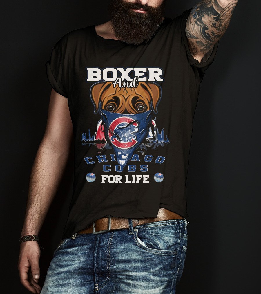 Boxer And Chicago Cubs For Life With Cubs Logo And Bandana T-Shirt