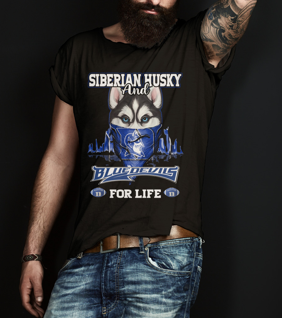 Siberian Husky And Blue Devils For Life T-Shirt