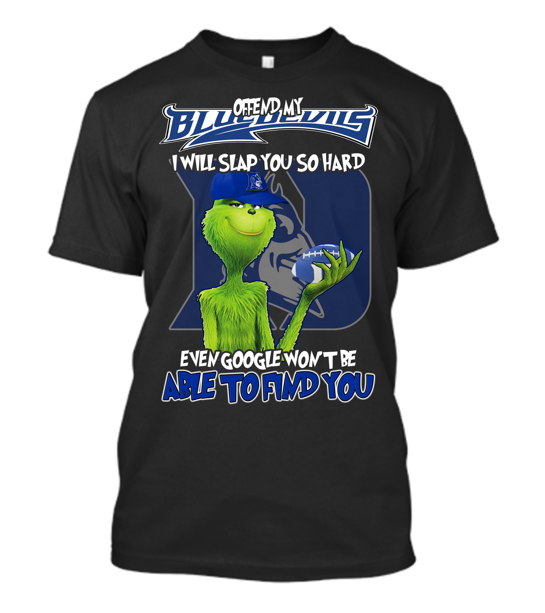 Grinch Offend My Blue Devils Football Joke T-Shirt