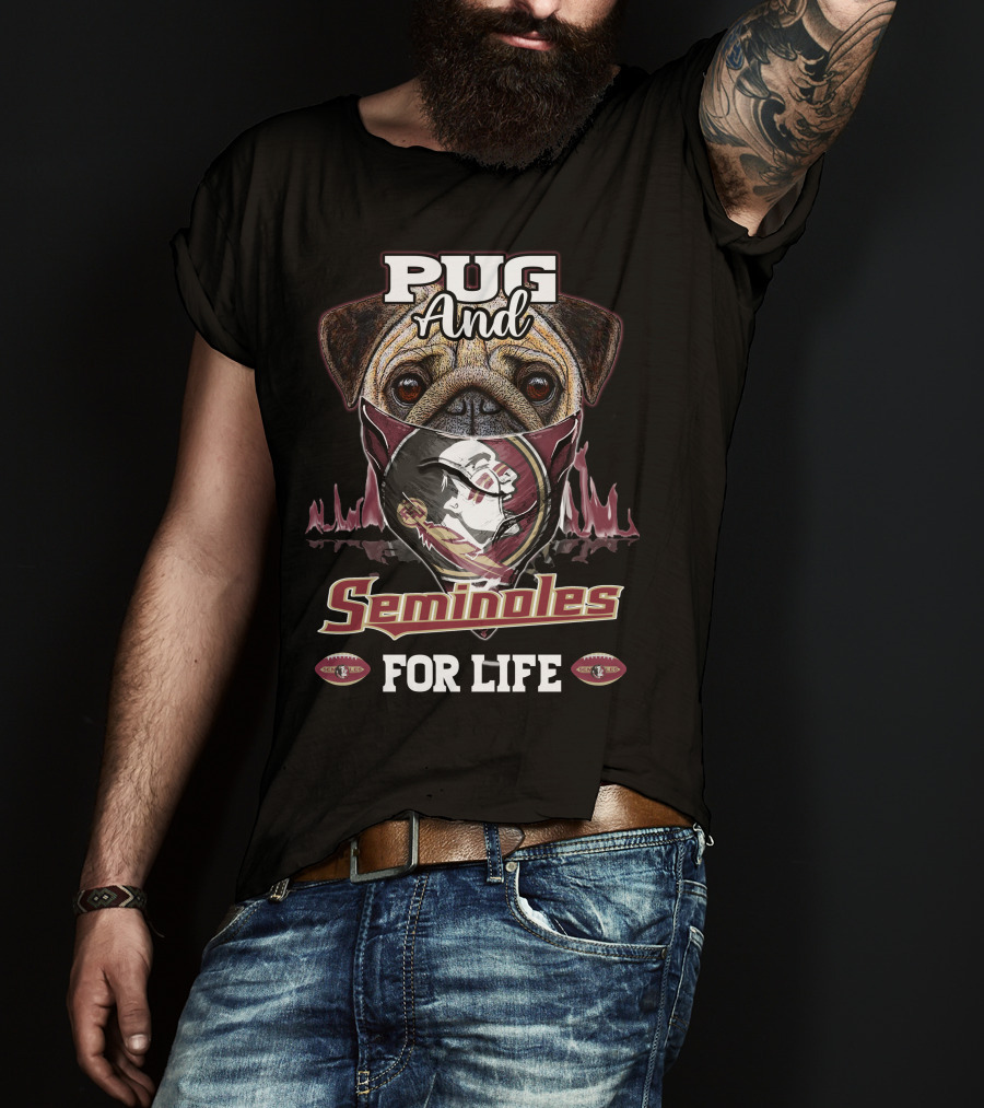 Pug And Seminoles For Life T-Shirt