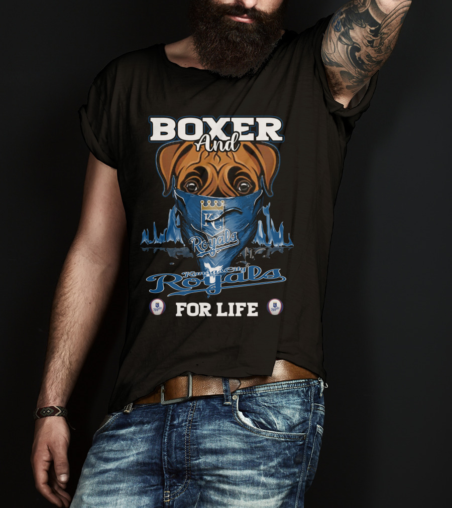 Boxer And Kansas City Royals For Life T-Shirt