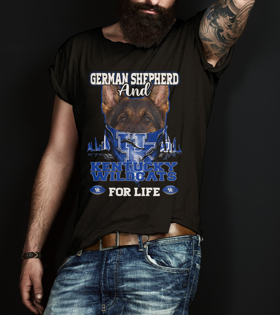 German Shepherd And Kentucky Wildcats For Life T-Shirt