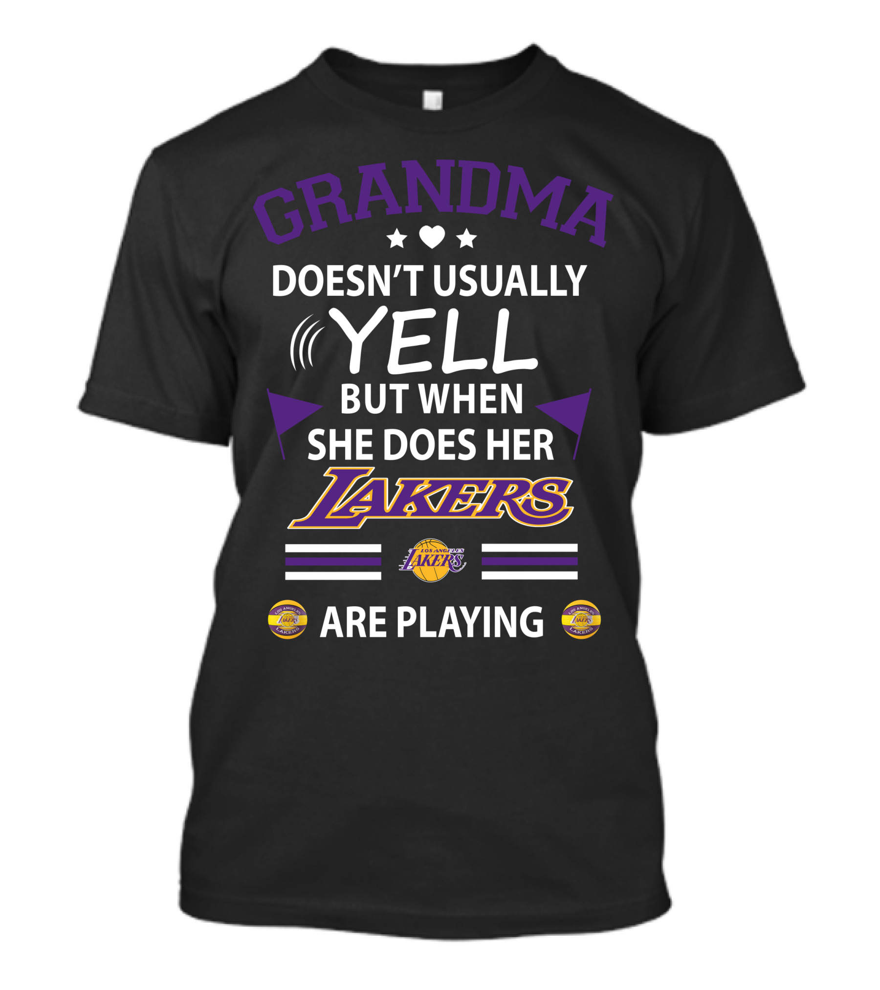 Grandma Doesn’t Usually Yell But When She Does Her Lakers Are Playing T-Shirt