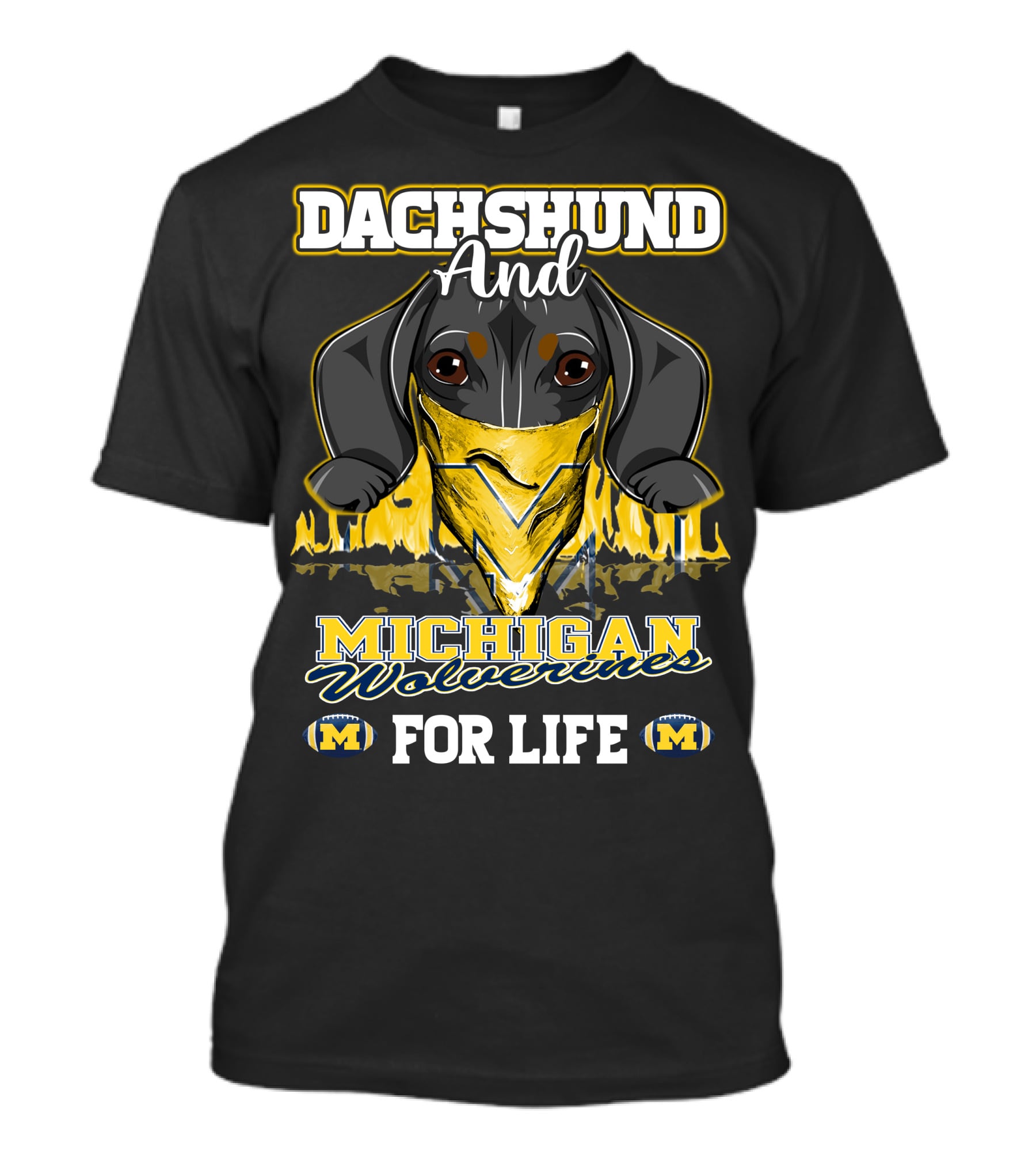 Dachshund And Michigan Wolverines For Life T-Shirt