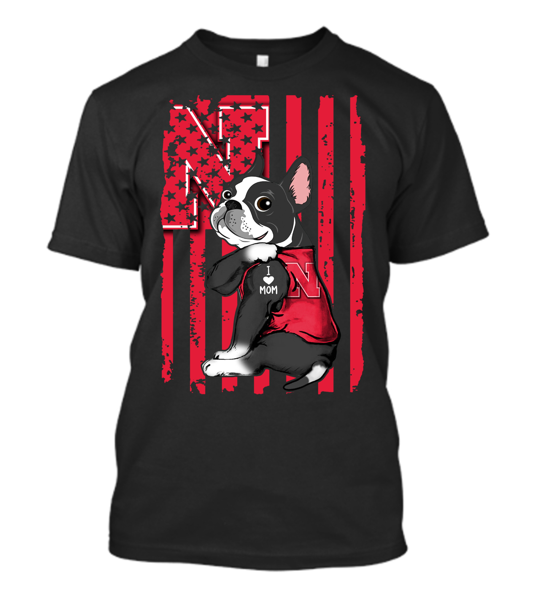 Boston Terrier I Love Mom Nebraska Cornhuskers T-Shirt