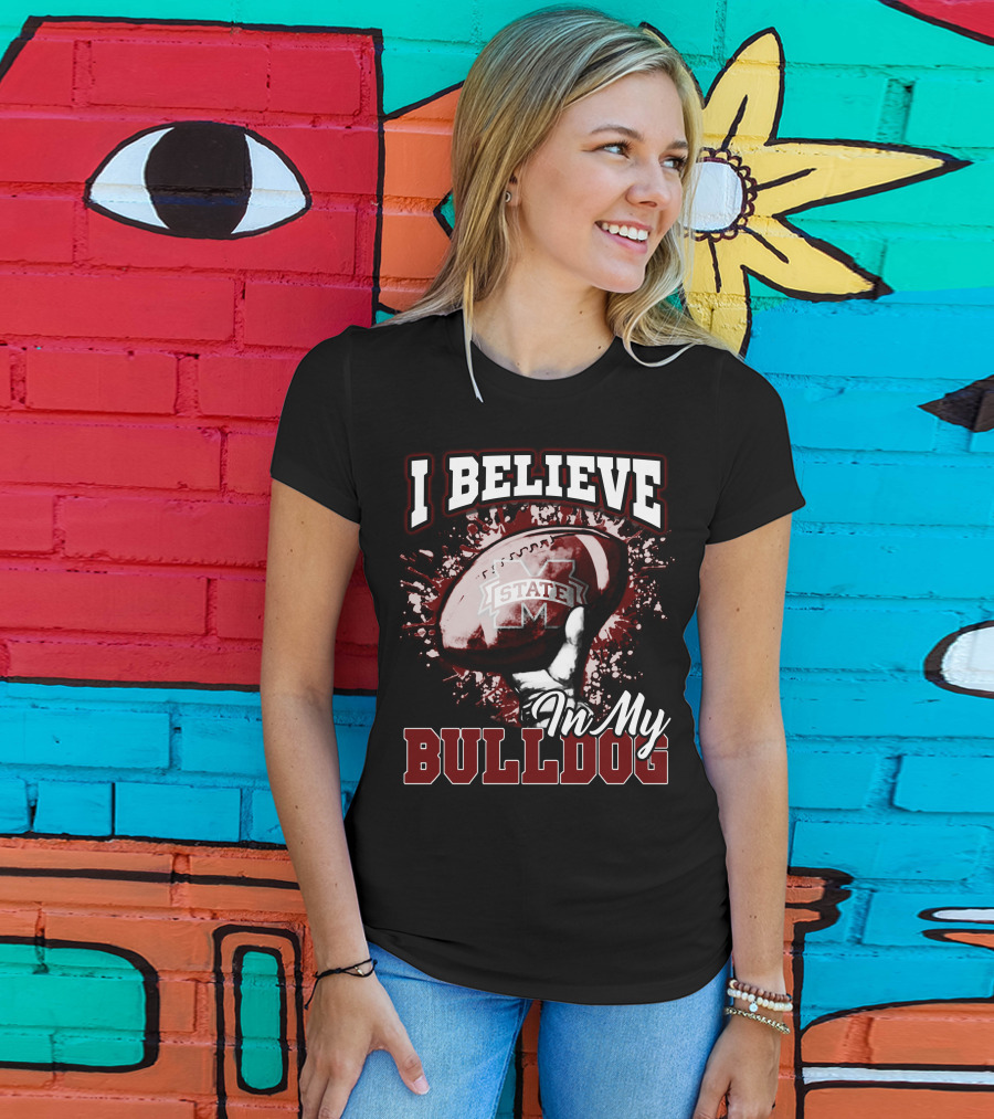 I Believe In My State Bulldogs Football T-Shirt