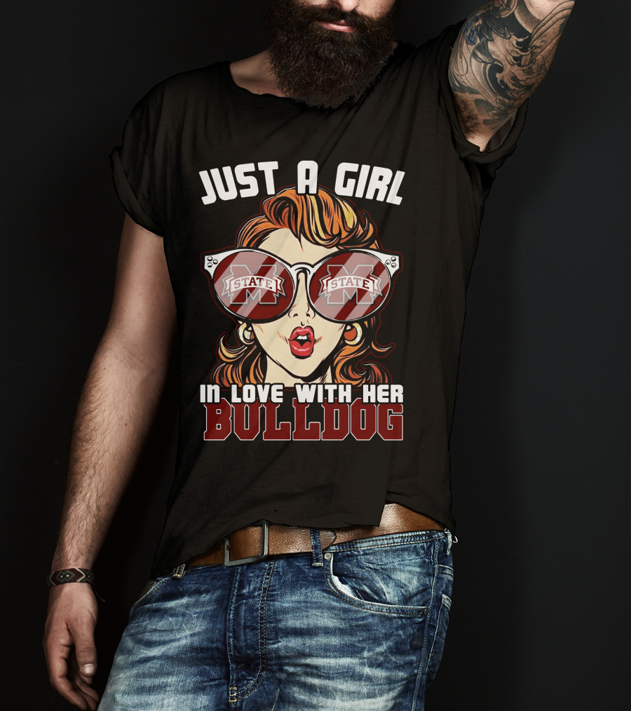 Just A Girl In Love With Her Mississippi State Bulldogs T-Shirt