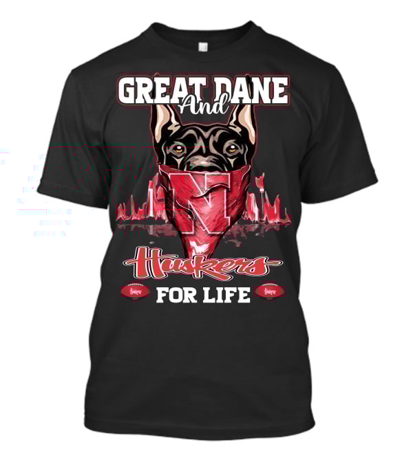 Great Dane And Huskers For Life Nebraska Cornhuskers T-Shirt