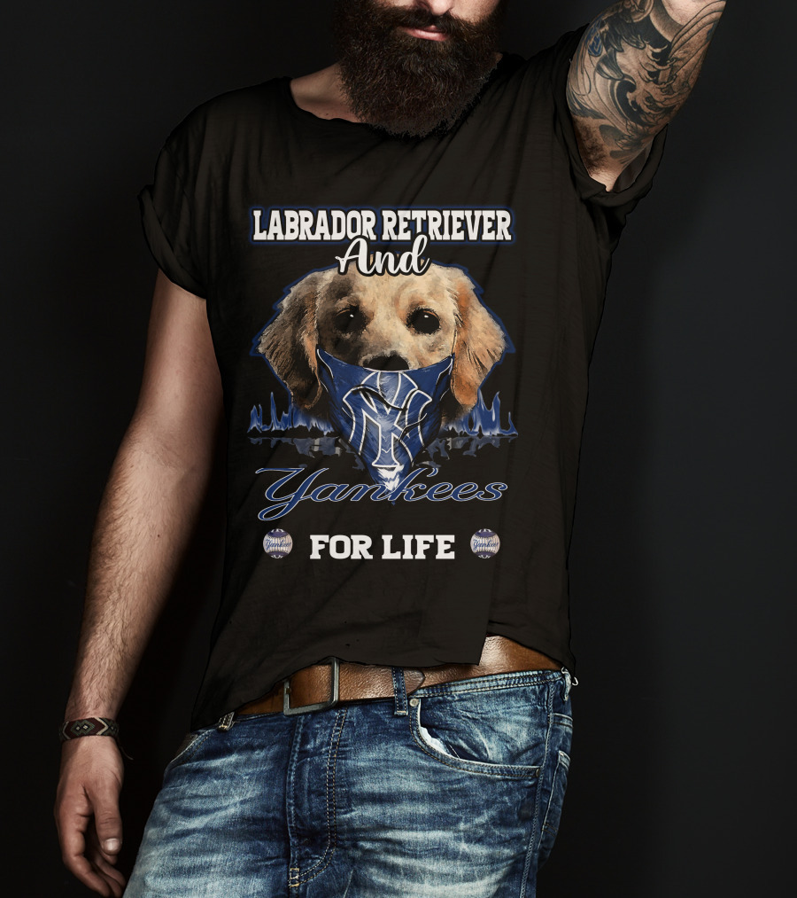 Labrador Retriever And Yankees For Life T-Shirt