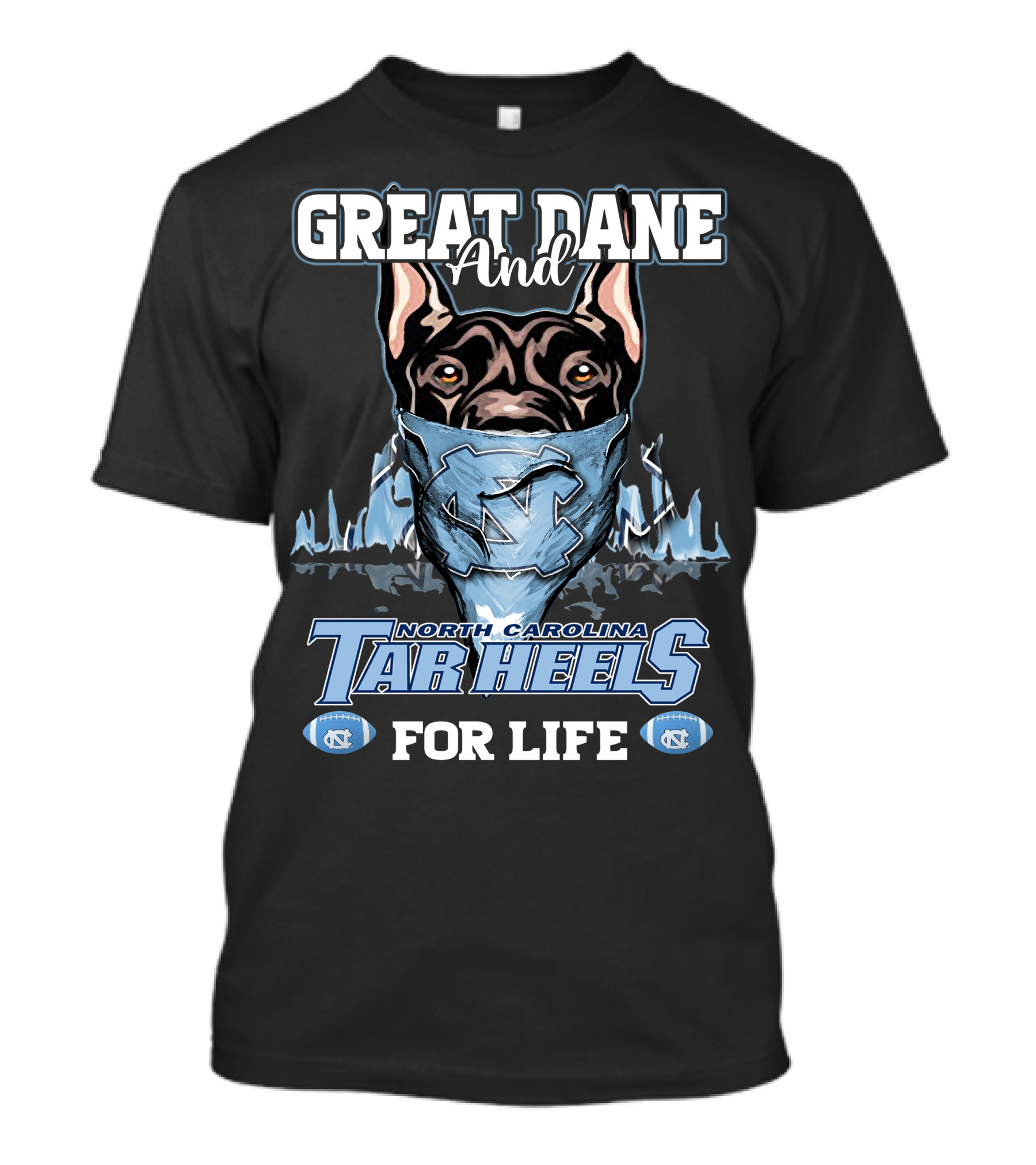 Great Dane And North Carolina Tar Heels For Life T-Shirt