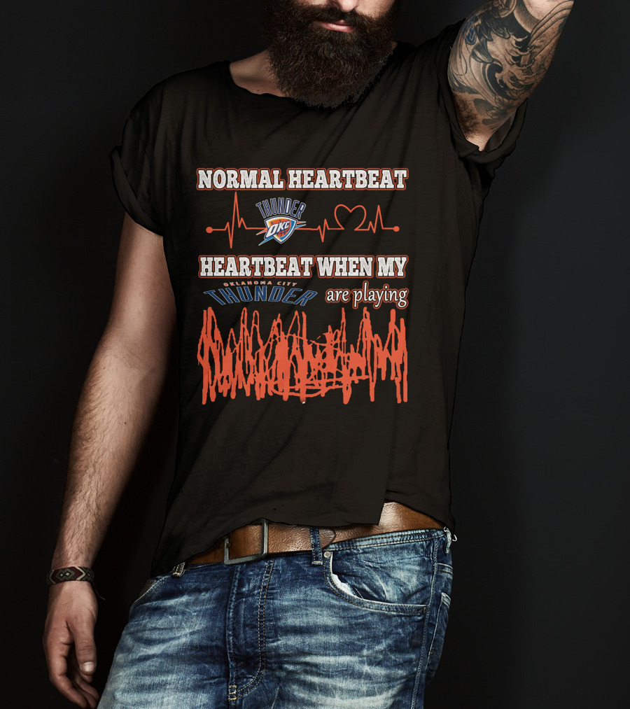 Normal Heartbeat Thunder OKC Heartbeat When My Oklahoma City Thunder Are Playing T-Shirt