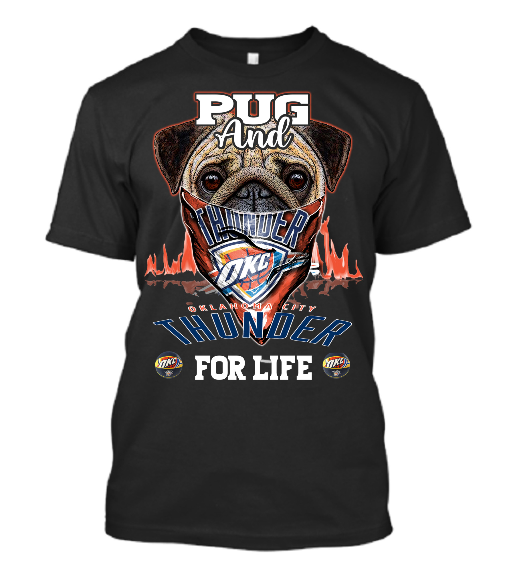 Pug And Thunder Oklahoma City Thunder For Life T-Shirt