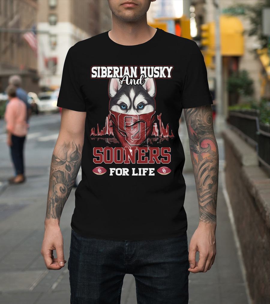 Siberian Husky And Sooners For Life OU Football T-Shirt