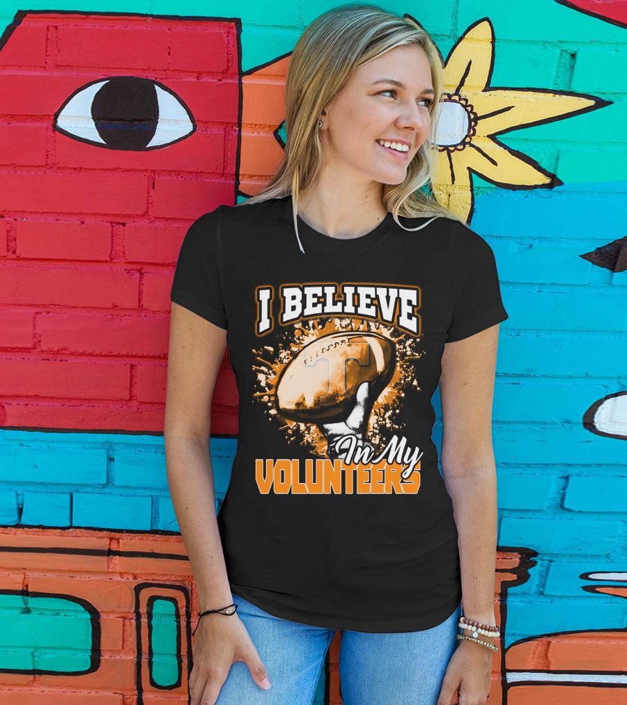 I Believe In My Tennessee Volunteers Football T-Shirt