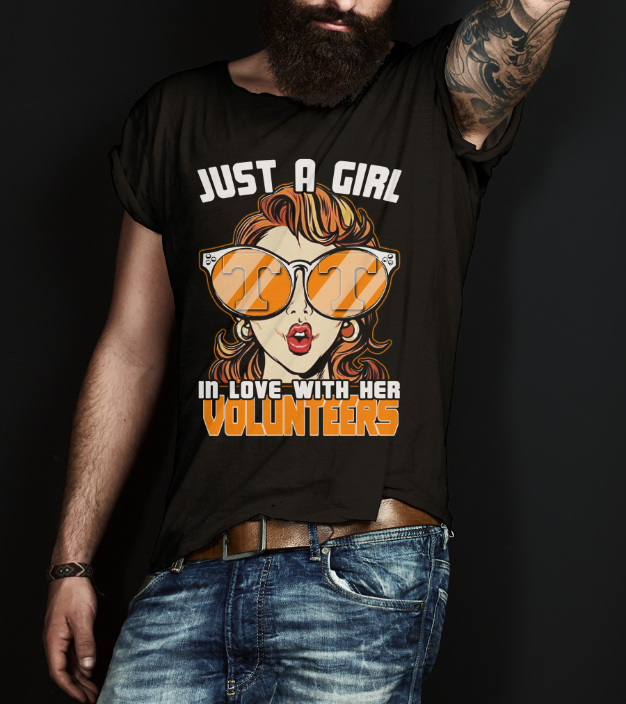 Just A Girl IN Love With Her Tennessee Volunteers T-Shirt