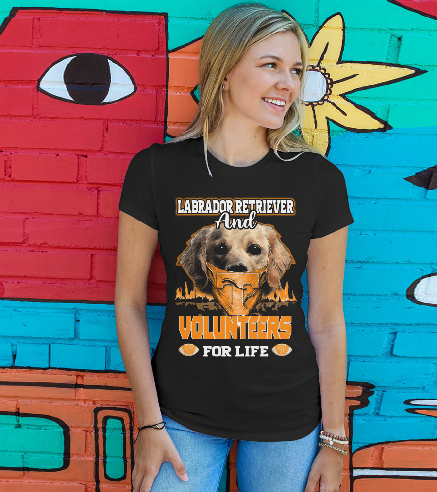 Labrador Retriever And Volunteers For Life Tennessee Volunteers T-Shirt