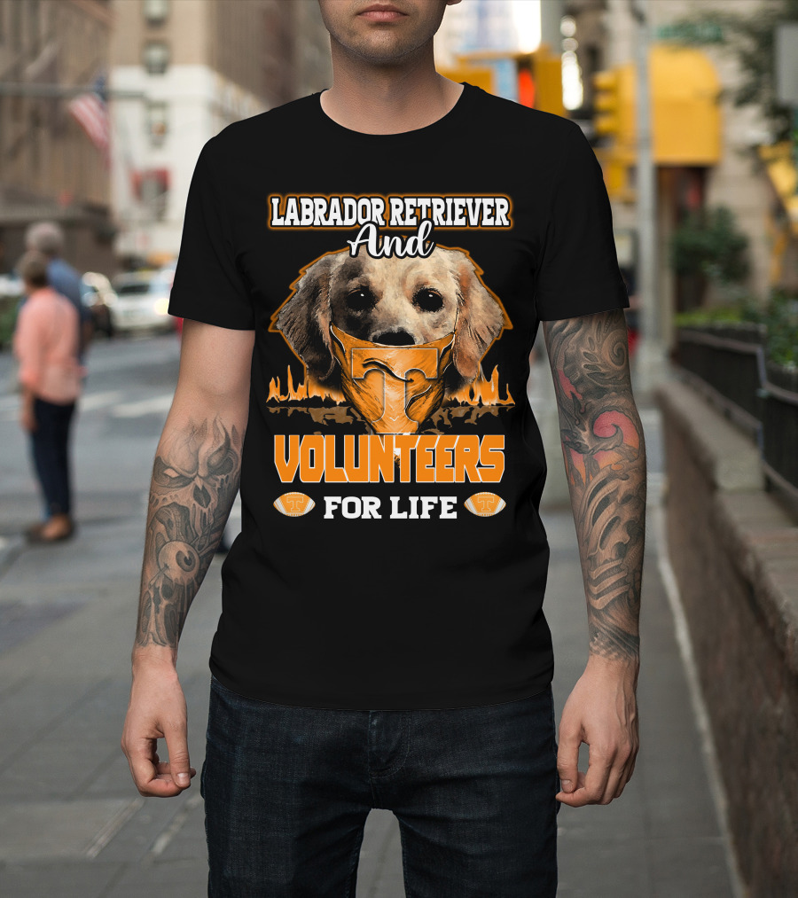 Labrador Retriever And Volunteers For Life Tennessee Volunteers T-Shirt
