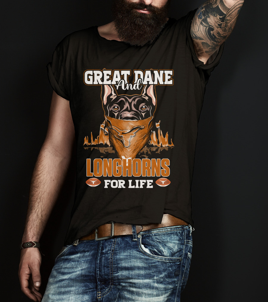Great Dane And Longhorns For Life T-Shirt