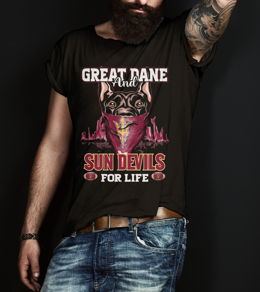 Great Dane And Sun Devils For Life T-Shirt