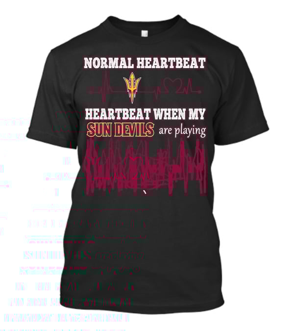 Normal Heartbeat Heartbeat When My Sun Devils Are Playing T-Shirt