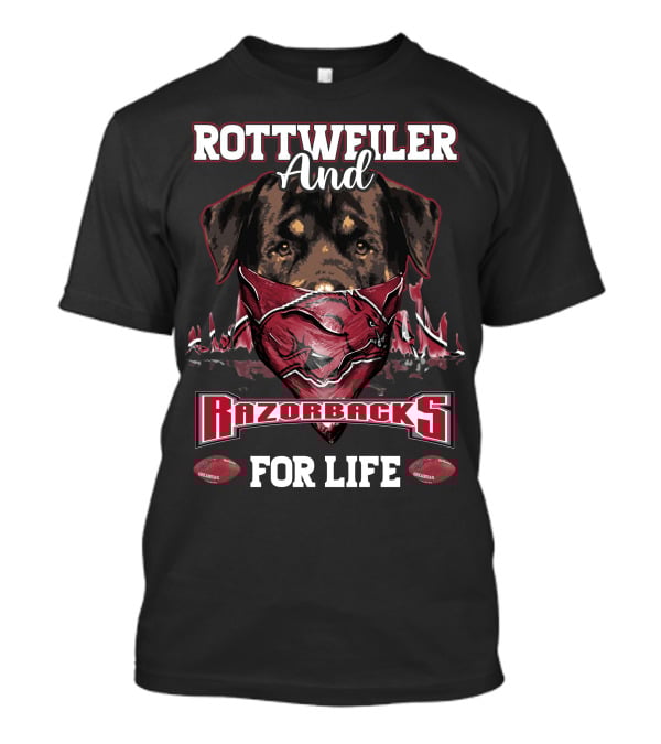 Rottweiler And Razorbacks For Life Arkansas T-Shirt