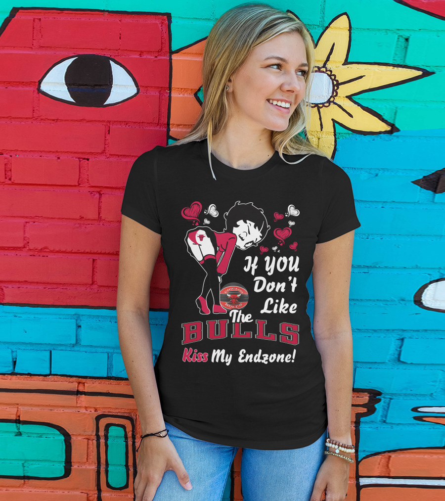If You Don't Like The Chicago Bulls Kiss My Endzone T-Shirt