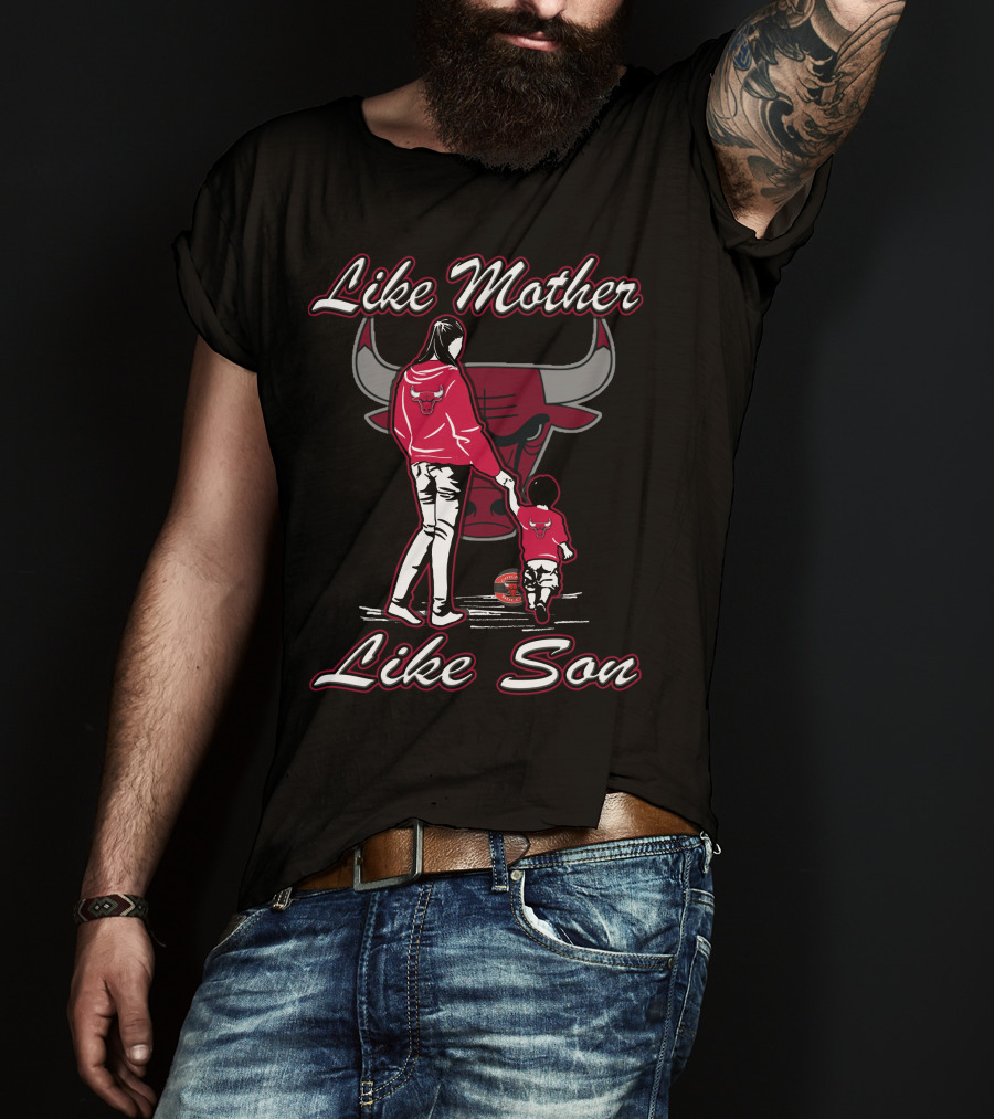 Like Mother Like Son Chicago Bulls T-Shirt