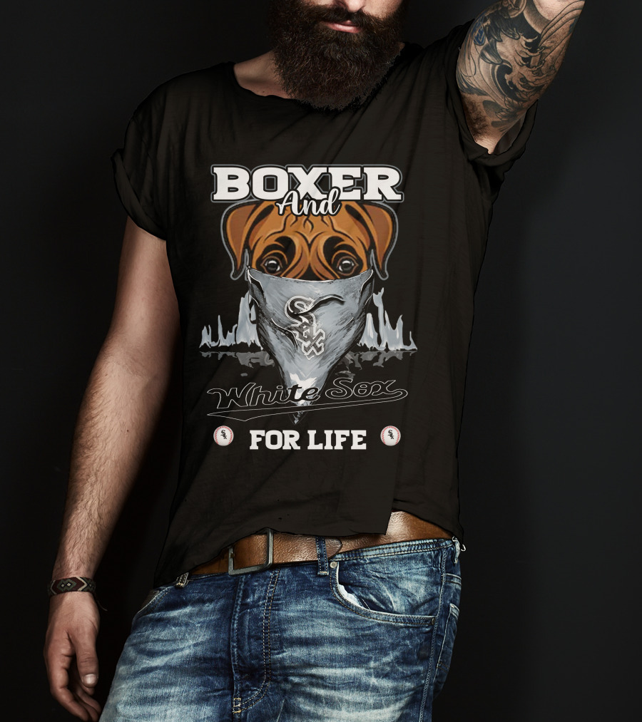 Boxer And White Sox For Life T-Shirt