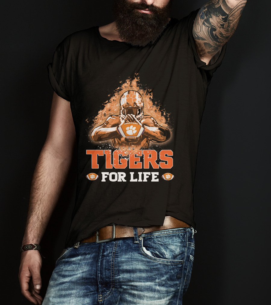 Tigers For Life Clemson Football Fanatic T-Shirt