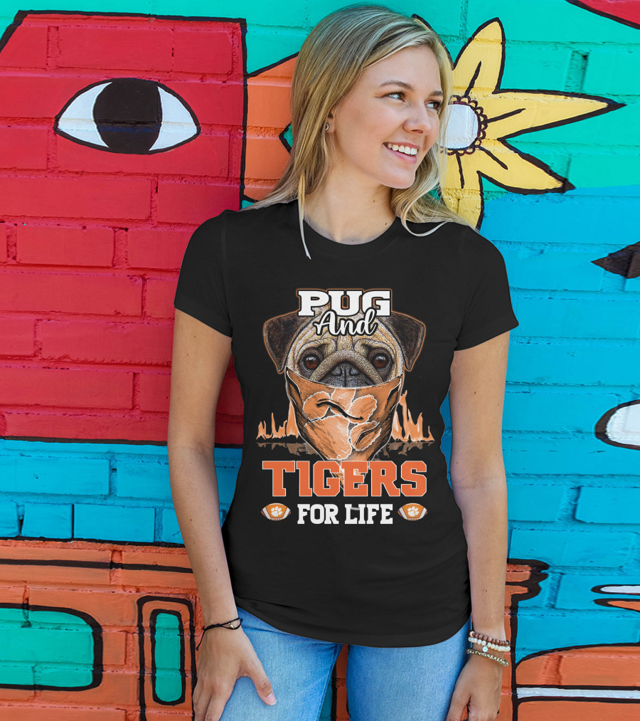 Pug And Tigers For Life Clemson Tigers T-Shirt