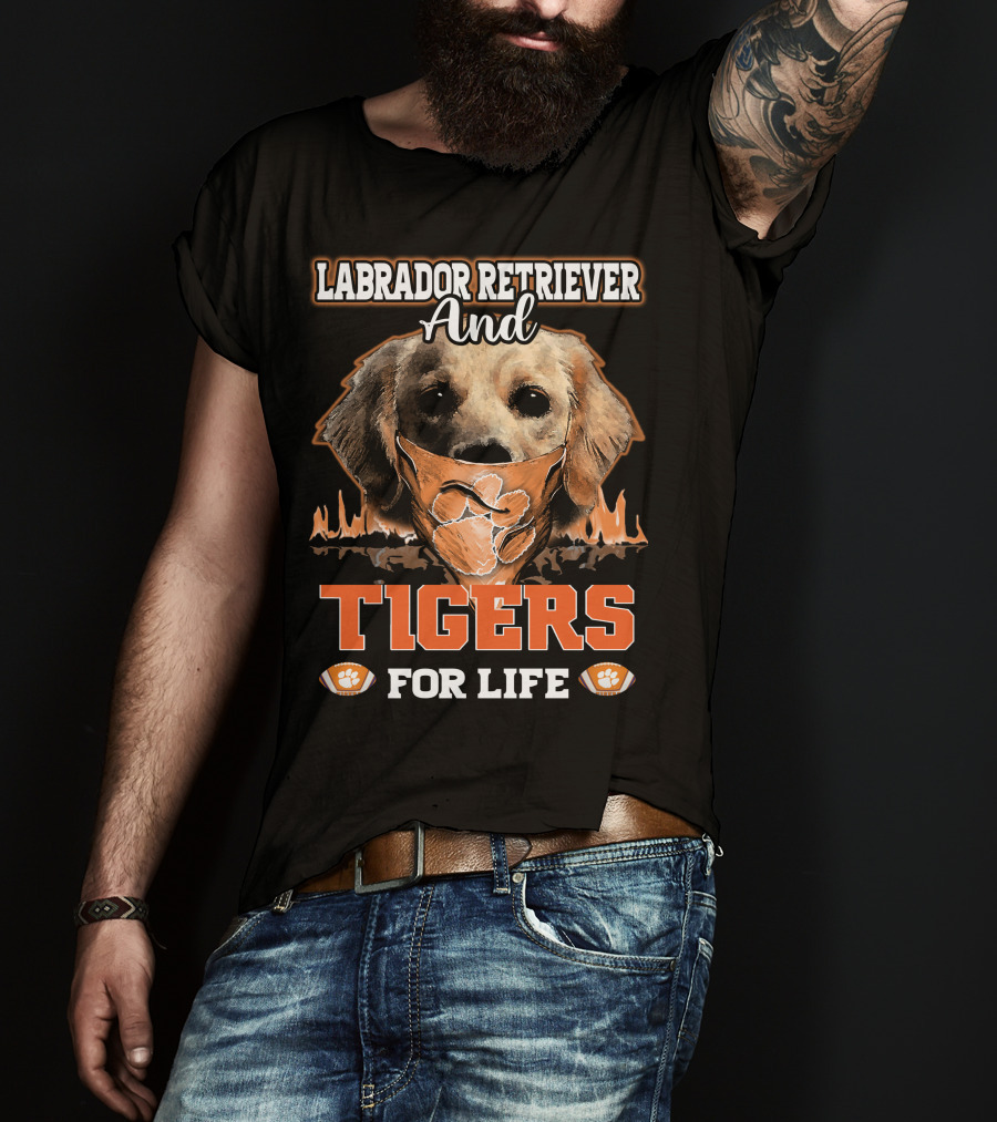 Labrador Retriever And Clemson Tigers For Life T-Shirt