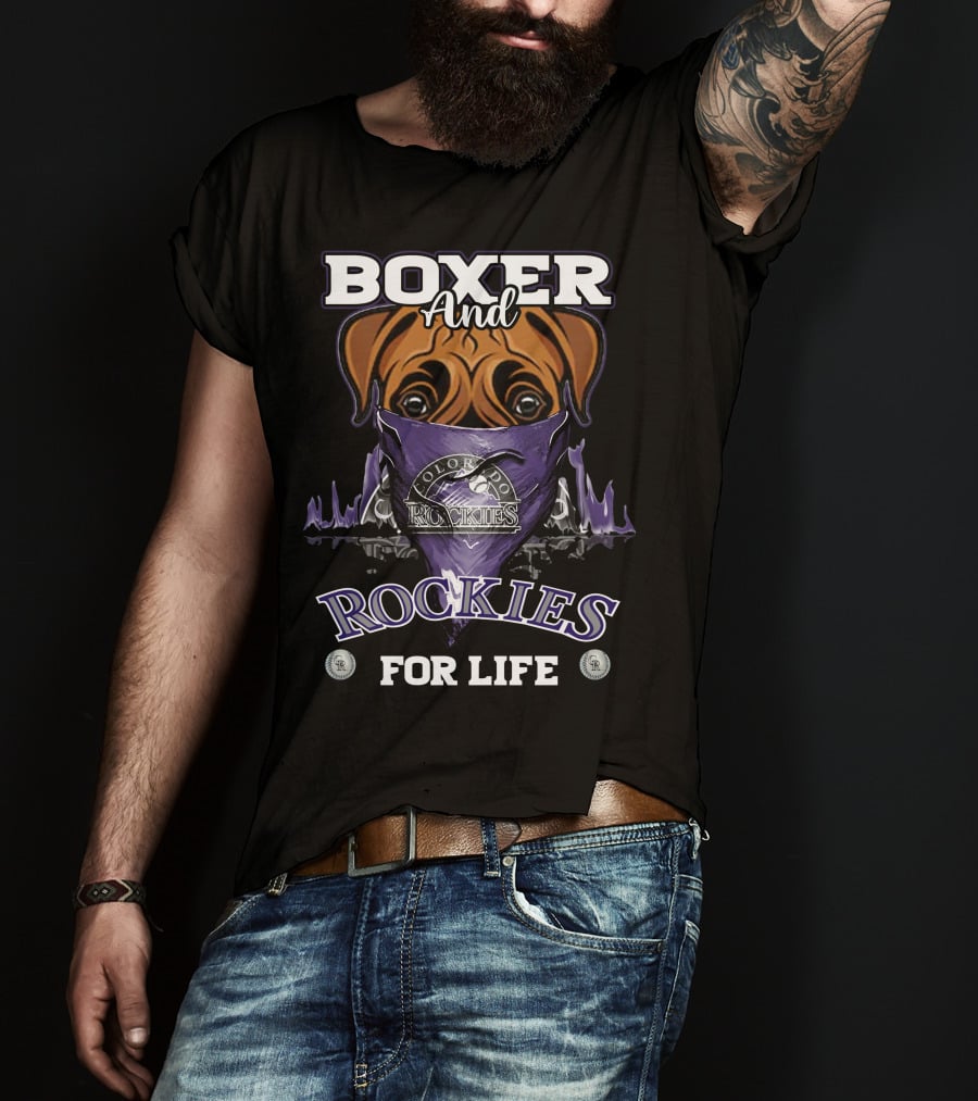 Boxer And Colorado Rockies For Life T-Shirt