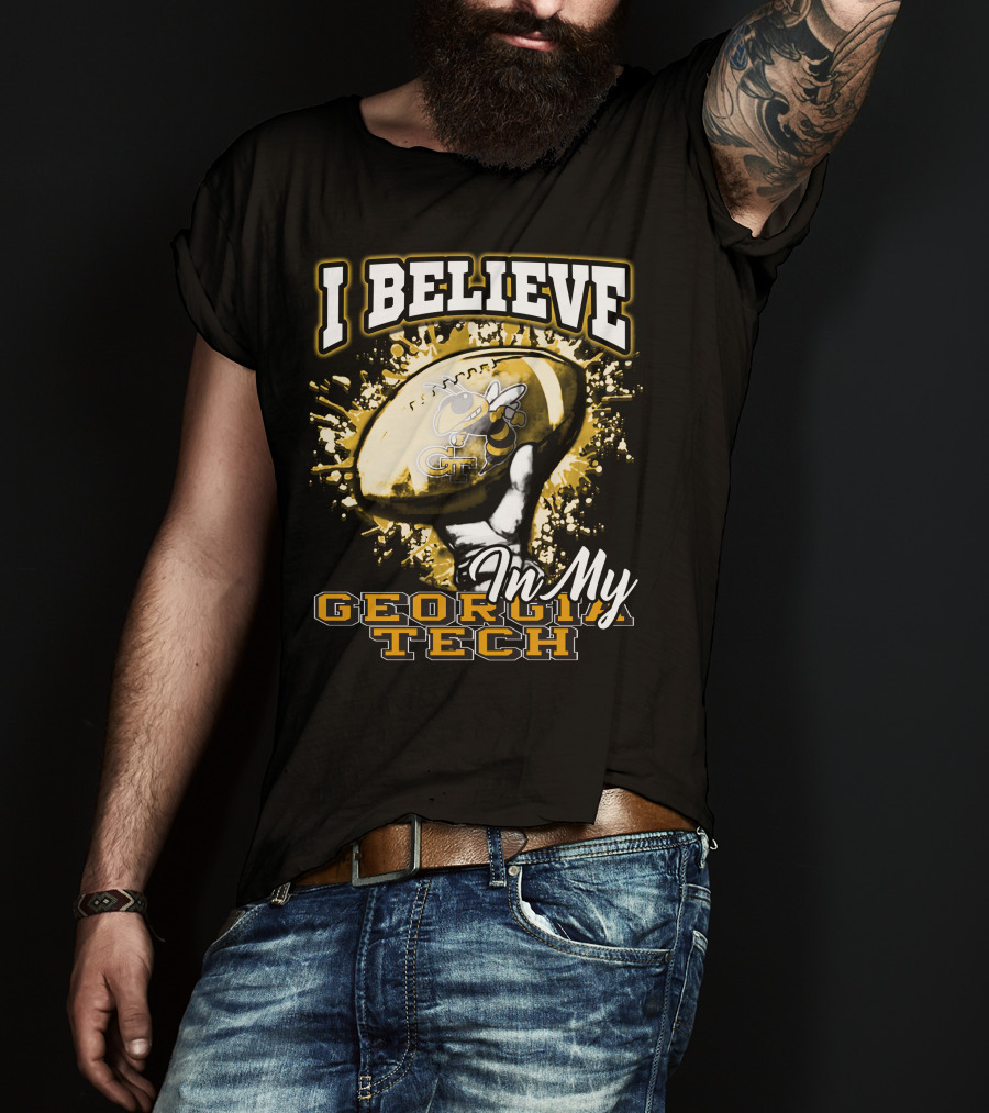I Believe In My Georgia Tech Yellow Jackets Football T-Shirt