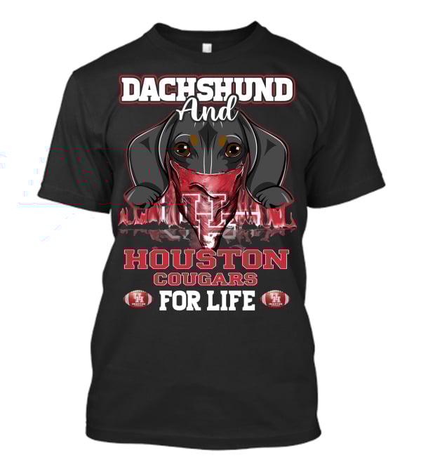 Dachshund And Houston Cougars For Life UH Football Fan T-Shirt