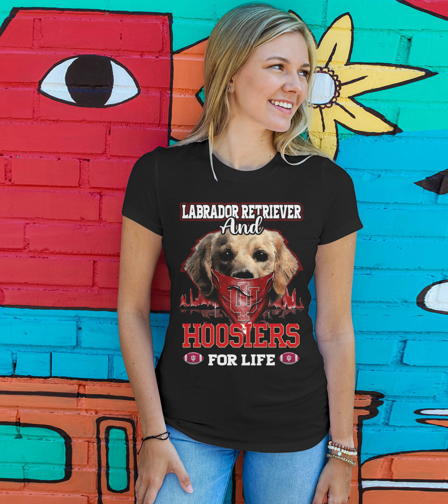 Labrador Retriever And Hoosiers For Life T-Shirt