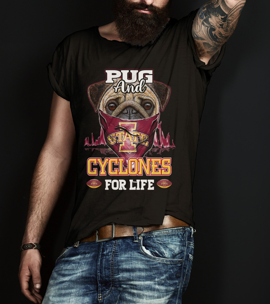 Pug And Cyclones For Life Iowa State T-Shirt