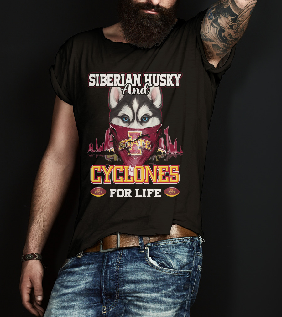 Siberian Husky And Iowa State Cyclones For Life T-Shirt