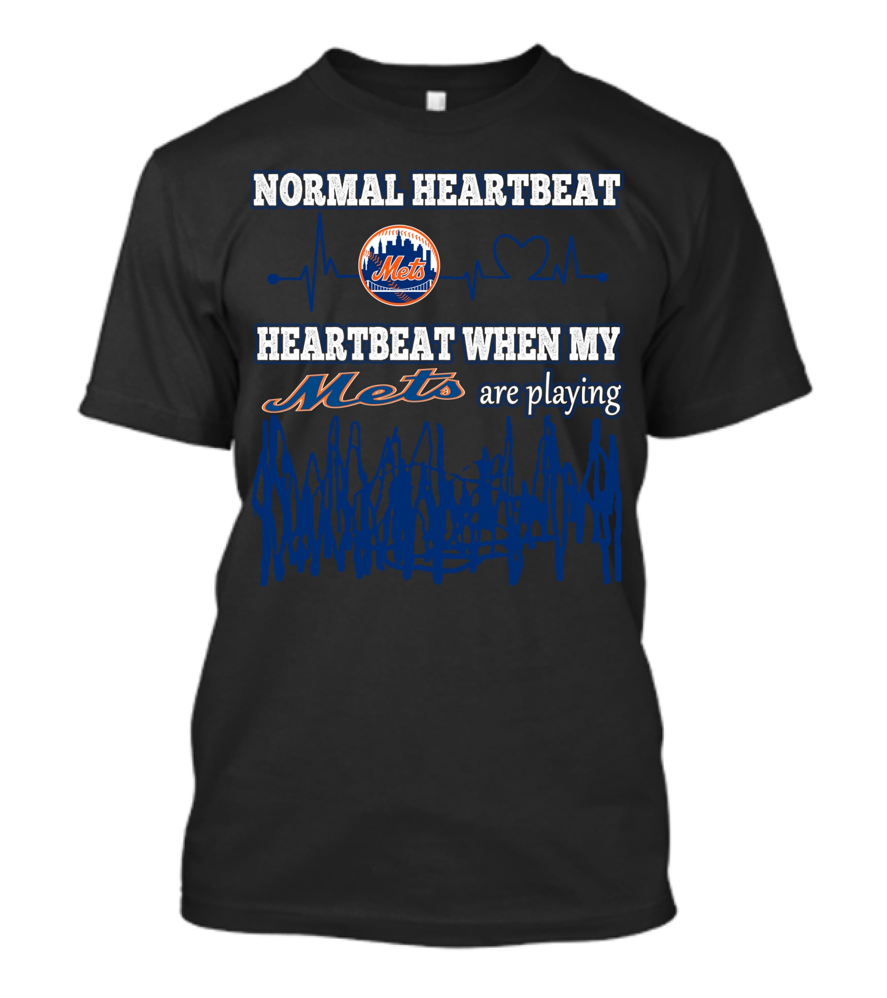 Normal Heartbeat Heartbeat When My Mets Are Playing New York Mets T-Shirt