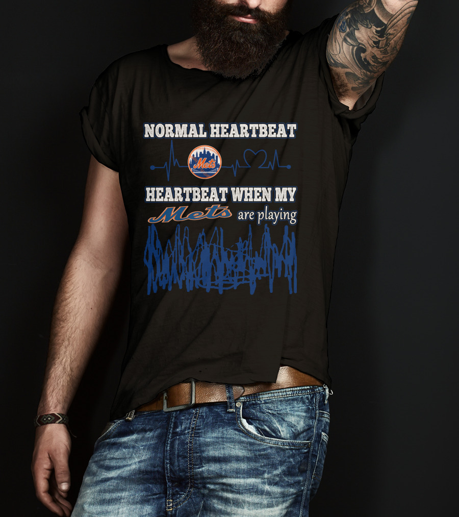 Normal Heartbeat Heartbeat When My Mets Are Playing New York Mets T-Shirt