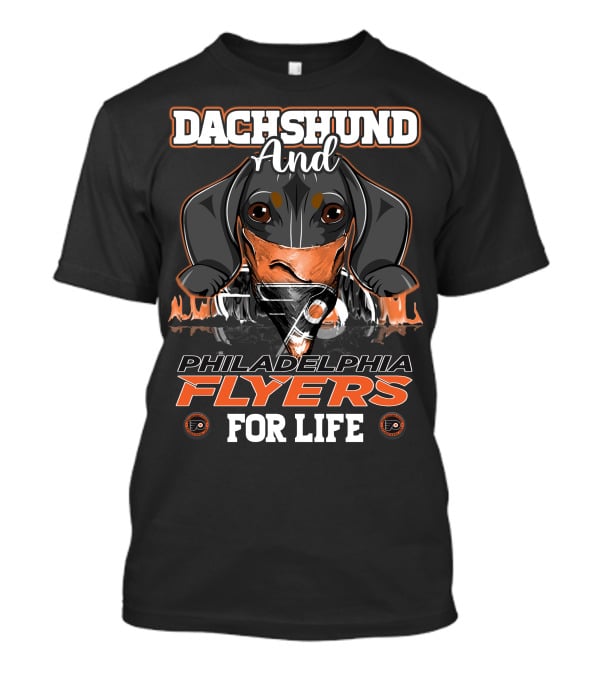 Dachshund And Philadelphia Flyers For Life T-Shirt