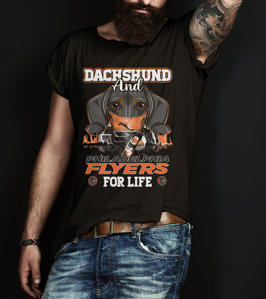 Dachshund And Philadelphia Flyers For Life T-Shirt
