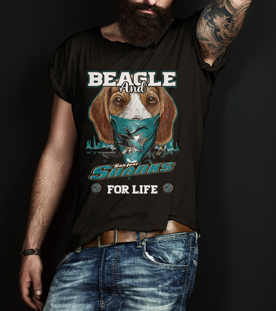 Beagle And San Jose Sharks For Life T-Shirt