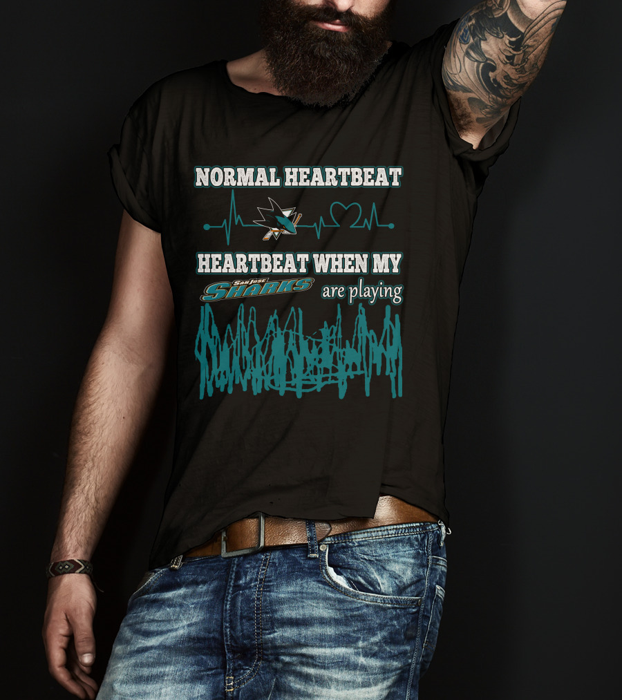 Normal Heartbeat Heartbeat When My San Jose Sharks Are Playing T-Shirt