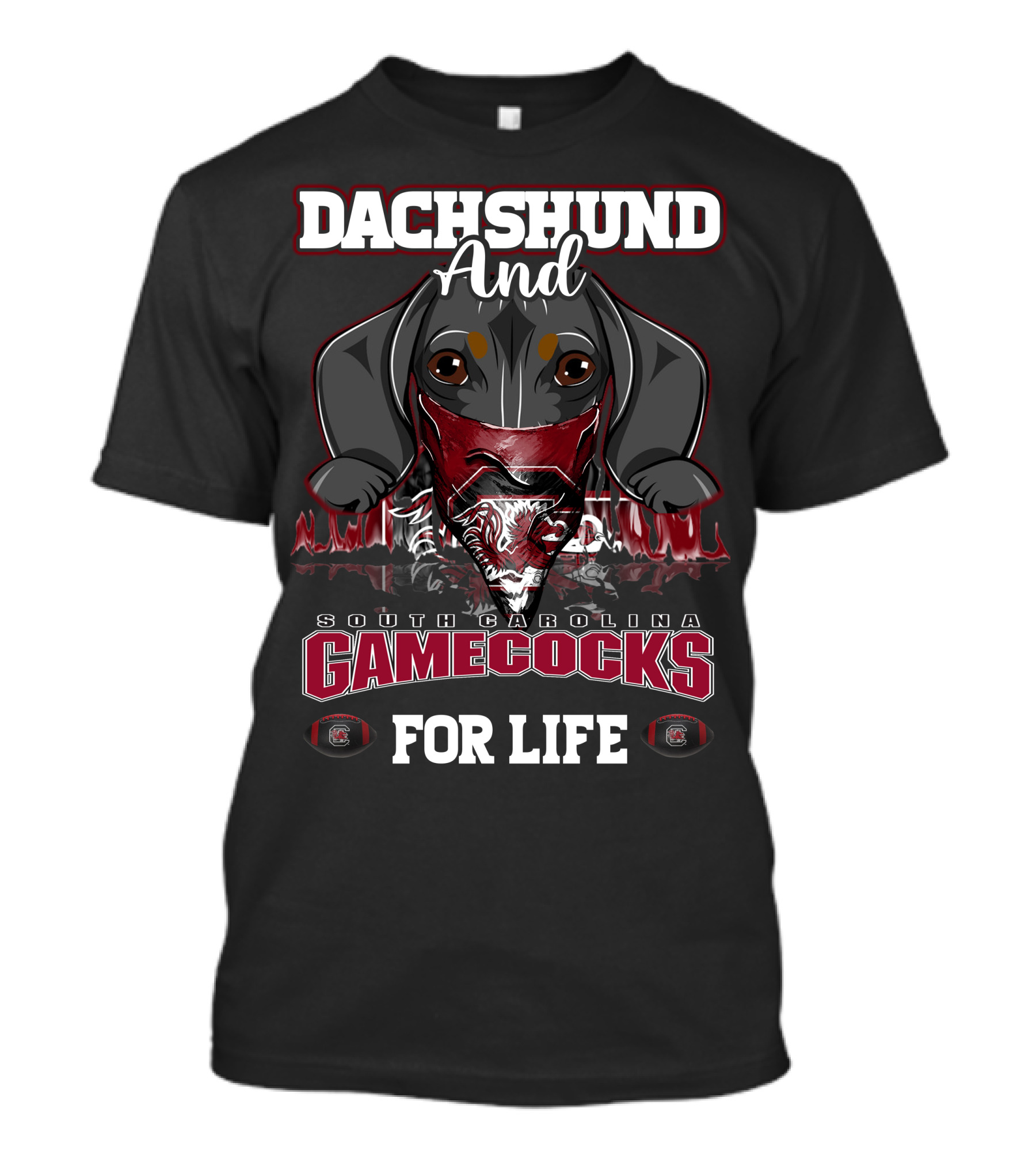 Dachshund And South Carolina Gamecocks For Life T-Shirt