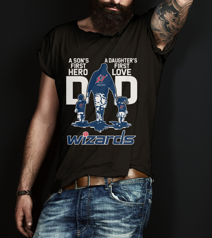 A Son's First Hero A Daughter's First Love Dad Wizards T-Shirt