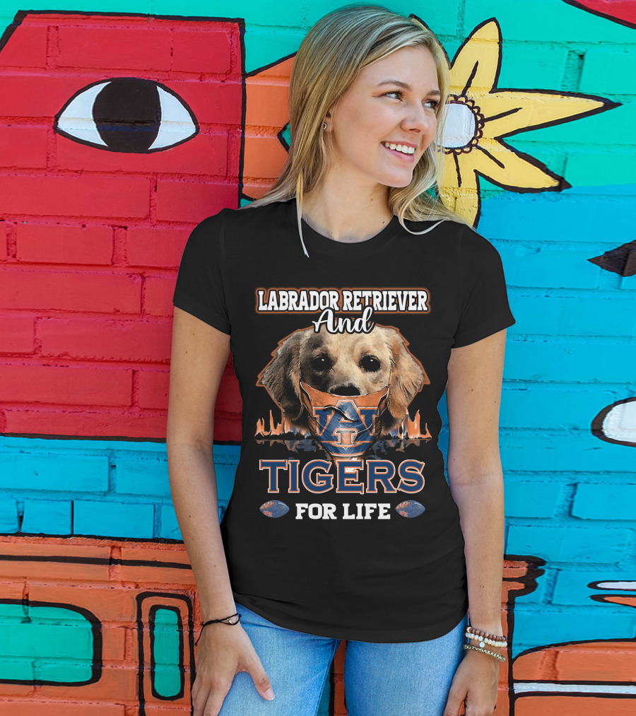 Labrador Retriever And Auburn Tigers For Life T-Shirt