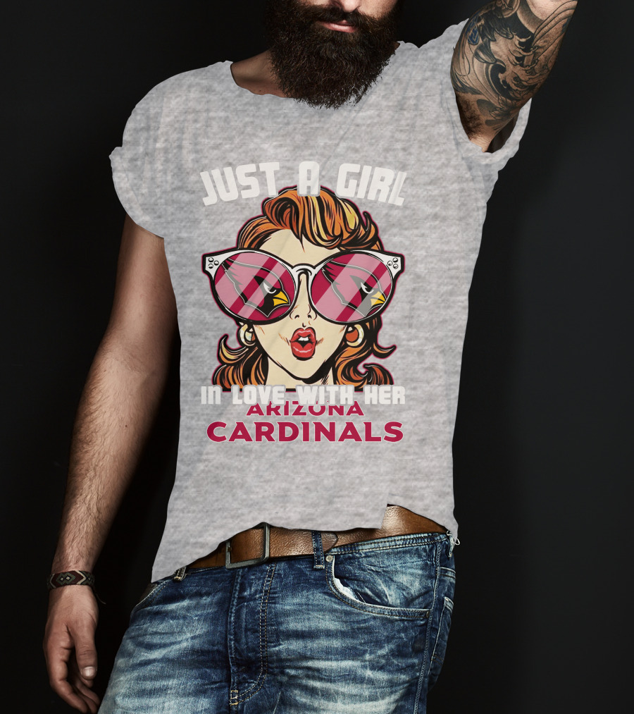 Just A Girl In Love With Her Arizona Cardinals T-Shirt