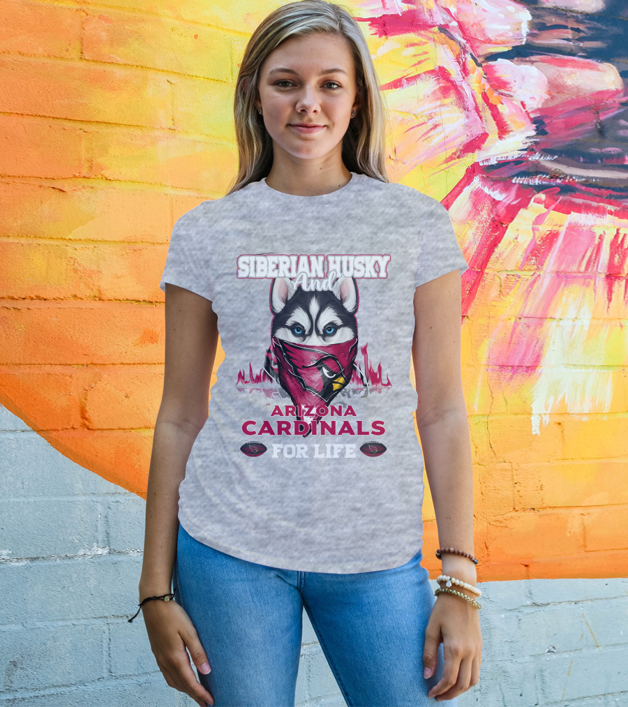 Siberian Husky And Arizona Cardinals For Life T-Shirt