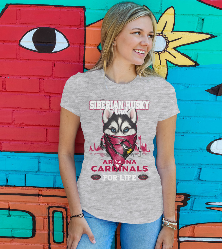Siberian Husky And Arizona Cardinals For Life T-Shirt
