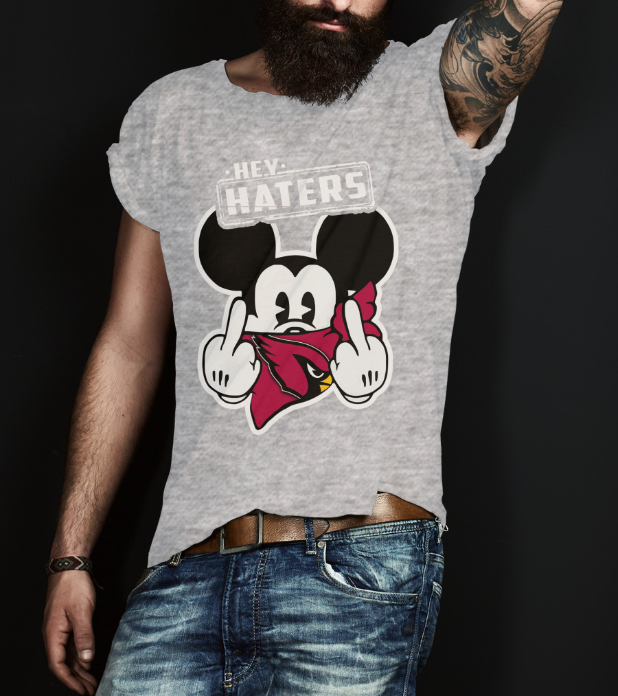 Hey Haters Mickey Arizona Cardinals T-Shirt
